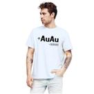 Camiseta Mais Auau Menos Mimimi Camisa Personalizada Blusa Adulto Algodão com Poliéster