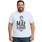 Camiseta Melhor Mãe Do Mundo Mora Aqui Personalizada
