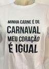 Camiseta minha carne é de carnaval