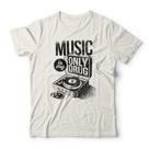 Camiseta Music Is My Only Drug