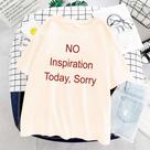 Camiseta No Inspiration Today Sorry Unissex