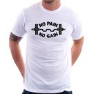 Camiseta No Pain No Gain - Foca na Moda