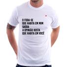 Camiseta O foda-se que habita em mim - Foca na Moda
