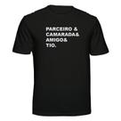 Camiseta Parceiro Camarada Amigo Tio Cor:PretaTamanho:GG