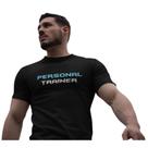 Camiseta Personal Trainer Dry Fit Professor Academia Treino