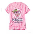 Camiseta Professores Educação Pedagogia Escola Camisa Rosa