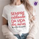 Camiseta Profissões Enfermagem Cuidando da Vida R39,99 9 x de R5,18