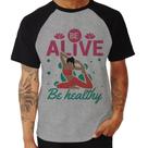 Camiseta Raglan Be Alive Be Healthy - Foca na Moda