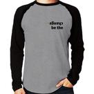 Camiseta Raglan Be the change Manga Longa - Foca na Moda