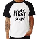 Camiseta Raglan But First Yoga - Foca na Moda