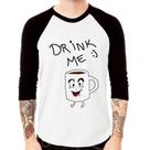Camiseta Raglan Drink Me Manga 3/4 - Foca na Moda Camiseta Raglan Drink Me Manga 3/4 - Foca na Moda