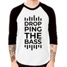 Camiseta Raglan Dropping The Bass Manga 3/4 - Foca na Moda