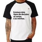 Camiseta Raglan Existem dois tipos de decisão: as certas e as minhas - Foca na Moda