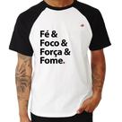 Camiseta Raglan Fé & Foco & Força & Fome - Foca na Moda
