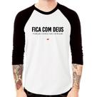 Camiseta Raglan Fica com Deus porque comigo não vai rolar Manga 3/4 - Foca na Moda