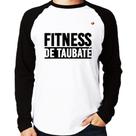 Camiseta Raglan Fitness de Taubaté Manga Longa - Foca na Moda Camiseta Raglan Fitness de Taubaté Manga Longa - Foca na Moda