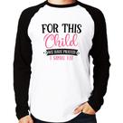 Camiseta Raglan For This Child We Have Prayed Manga Longa - Foca na Moda Camiseta Raglan For This Child We Have Prayed Manga Longa - Foca na Moda