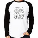 Camiseta Raglan Free and Brave Manga Longa - Foca na Moda