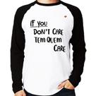 Camiseta Raglan If you don't care, tem quem care Manga Longa - Foca na Moda Camiseta Raglan If you don't care, tem quem care Manga Longa - Foca na Moda
