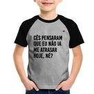 Camiseta Raglan Infantil Cês pensaram que eu não ia me atrasar - Foca na Moda