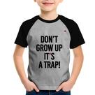 Camiseta Raglan Infantil Don't grow up, it's a trap! - Foca na Moda Camiseta Raglan Infantil Don't grow up, it's a trap! - Foca na Moda