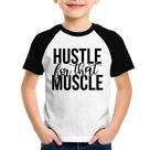 Camiseta Raglan Infantil Hustle For That Muscle - Foca na Moda
