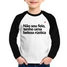 Camiseta Raglan Infantil Não sou feio, tenho uma beleza rústica Manga Longa - Foca na Moda