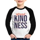 Camiseta Raglan Infantil Spread Kindness Manga Longa - Foca na Moda