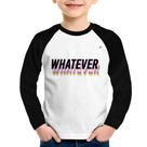 Camiseta Raglan Infantil Whatever Manga Longa - Foca na Moda Camiseta Raglan Infantil Whatever Manga Longa - Foca na Moda