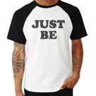 Camiseta Raglan Just Be - Foca na Moda