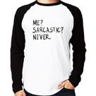 Camiseta Raglan Me sarcasic never Manga Longa - Foca na Moda Camiseta Raglan Me sarcasic never Manga Longa - Foca na Moda