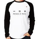Camiseta Raglan Menos é Mais Manga Longa - Foca na Moda