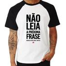 Camiseta Raglan Não leia a próxima frase - Foca na Moda Camiseta Raglan Não leia a próxima frase - Foca na Moda