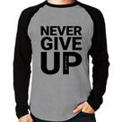 Camiseta Raglan Never give up Manga Longa - Foca na Moda Camiseta Raglan Never give up Manga Longa - Foca na Moda