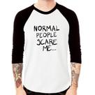 Camiseta Raglan Normal people scare me Manga 3/4 - Foca na Moda
