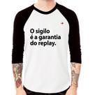 Camiseta Raglan O sigilo é a garantia do replay Manga 3/4 - Foca na Moda