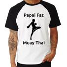 Camiseta Raglan Papai Faz Muay Thai - Foca na Moda
