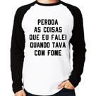 Camiseta Raglan Perdoa, eu tava com fome Manga Longa - Foca na Moda Camiseta Raglan Perdoa, eu tava com fome Manga Longa - Foca na Moda