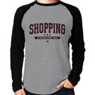 Camiseta Raglan Shopping is the only sport I need Manga Longa - Foca na Moda