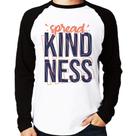 Camiseta Raglan Spread Kindness Manga Longa - Foca na Moda