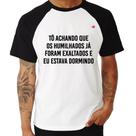 Camiseta Raglan Tô achando que os humilhados já foram exaltados - Foca na Moda Camiseta Raglan Tô achando que os humilhados já foram exaltados - Foca na Moda
