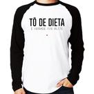 Camiseta Raglan Tô de dieta, é verdade esse bilete Manga Longa - Foca na Moda