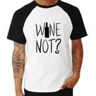 Camiseta Raglan Wine not - Foca na Moda