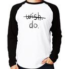 Camiseta Raglan Wish Do Manga Longa - Foca na Moda