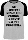 Camiseta Se começar nesse tom comigo Blusa Plus Size extra grande adulto ou infantil