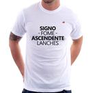 Camiseta Signo: fome - Ascendente: lanches - Foca na Moda