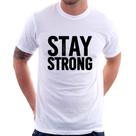 Camiseta Stay Strong - Foca na Moda Camiseta Stay Strong - Foca na Moda