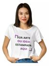 Camiseta Sua Estampa Aqui Foto Ideia Personalizada