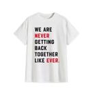 Camiseta Taylor Swift We Are Never Ever Getting Back Together Unissex Camiseta Taylor Swift We Are Never Ever Getting Back Together Unissex