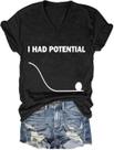 Camiseta UJJVHY I Had Potential Camisa casual com decote em V para mulheres e homens Camiseta UJJVHY I Had Potential Camisa casual com decote em V para mulheres e homens